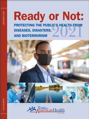 cover image of Ready or Not 2021: Protecting the Public’s Health Against Diseases, Disasters, and Bioterrorism